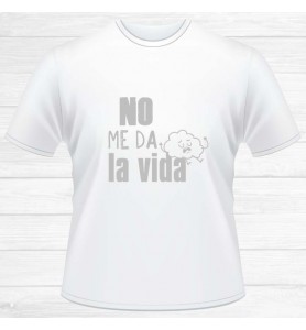 Camiseta No Me Da La Vida...